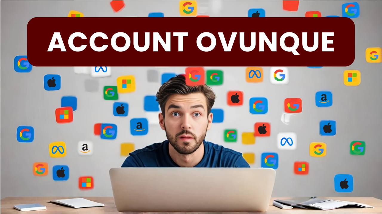 65 • Account, account e ancora account 👤 sono ovunque, ed è un problema